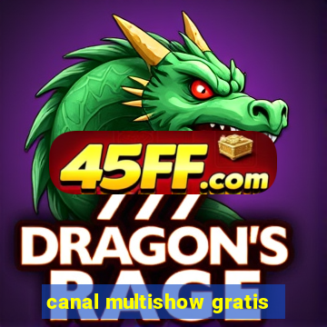 canal multishow gratis